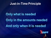 Just in time principles