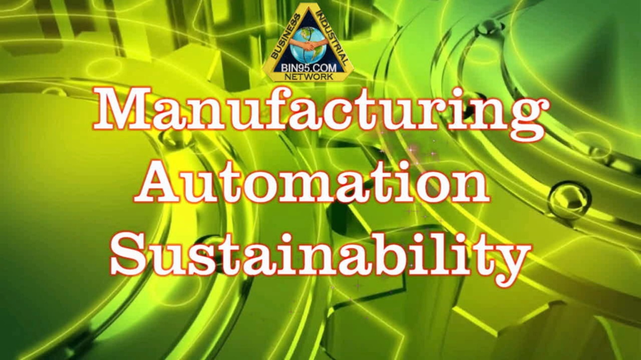 Manufacturing Automation Sustainability Via Maintenance