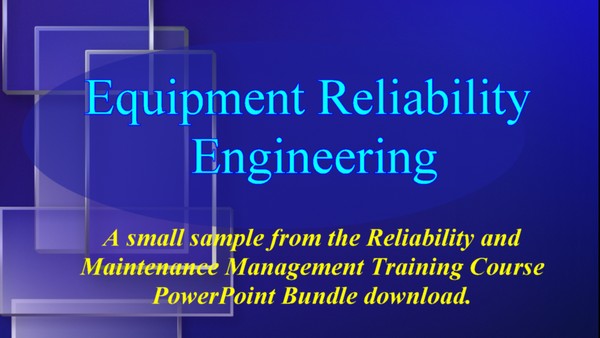 Equipment Reliability Engineering Examples